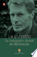 La conquista divina de Michoacán
