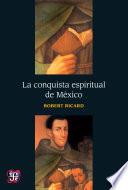 La conquista espiritual de México
