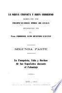 La conquista, vida y hechos de los espa?noles durante el coloniaje