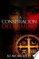 La Conspiración del Camino