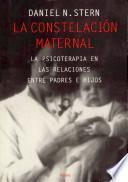 La constelacion maternal / The Constellation Maternal