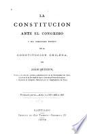 La constitución ante el Congreso, o sea, Comentario positivo de la constitución chilena