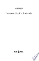 La construcción de la democracia