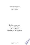La construcción de la muralla en la poesía de Enrique Blanchard