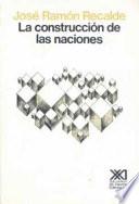 La construcción de las naciones
