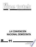 La Convención Nacional Demócrata (Xipe totek 11)