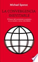 La convergencia inevitable