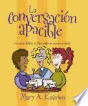 La Conversacion Apacible