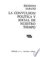 La convulsión política y social de nuestro tiempo