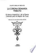 La corona demanda tributo