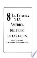 La corona y la América del siglo de las luces