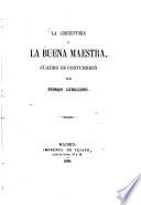 La corruptora y la buena maestra, cuadro de costumbres