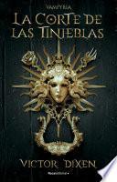 La corte de las tinieblas. Vampyria 1
