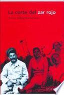 La corte del zar rojo