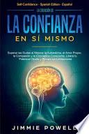 La Creación de la Confianza en Sí Mismo