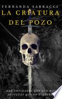 La criatura del pozo