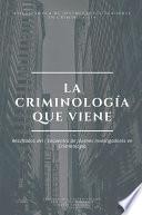 La Criminología que viene. Resultados del I Encuentro de Jóvenes Investigadores en Criminología