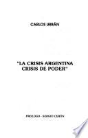 La crisis Argentina, crisis de poder