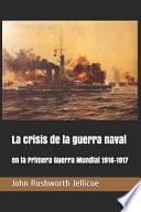 La crisis de la guerra naval