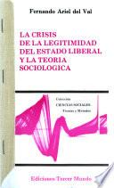 La crisis de la legitimidad del estado liberal y la teoría sociológica