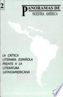 La crítica literaria español frente a la literatura latinoamericana