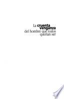 La cruenta venganza del hombre que todos querían ser