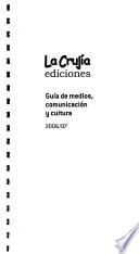 La Crujía, guía de medios, comunicación y cultura