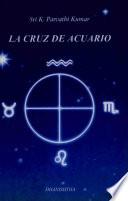 La Cruz de acuario
