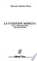 La cuestión miskita en la revolución nicaragüense