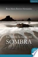 La culpa es de mi sombra