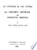 La cultura de las cuevas con cerámica decorada en Andalucía oriental