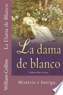 La Dama de Blanco (Spanish) Edition