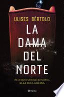 La Dama del Norte