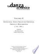 La danza en México: Antología : cinco siglos de crónicas, crítica y documentos