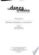 La danza en México: Ensayos históricos y analíticos