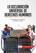 La Declaración Universal de Derechos Humanos