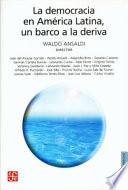 La democracia en América Latina, un barco a la deriva
