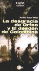 La Desgracia de Orfeo y el Desden de Colombina