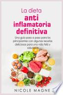 La dieta antiinflamatoria definitiva