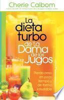 La dieta turbo de La Dama de los jugos