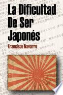 La dificultad se ser JaponÃ©s