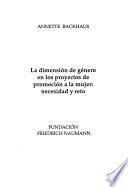 La dimensión de género en los proyectos de promoción a la mujer