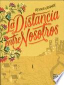 La Distancia Entre Nosotros