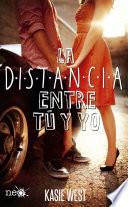 La distancia entre tú y yo