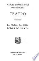 La Divina palabra ; Bodas de plata