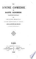 La Divine Comédie ... Traduction nouvelle [in prose] par Pier Angelo Fiorentino. Troisième édition, revue et corrigée avec le texte en regard et un choix de notes historiques. [With “Vie de Dante Alighieri” by C. C. Fauriel.]