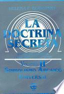 La doctrina secreta / The Secret Doctrine