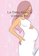 La Dulce Espera