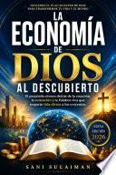 LA ECONOMÍA DE DIOS AL DESCUBIERTO