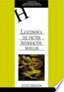 La economía del factor información